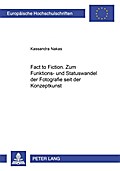 "From Fact to Fiction". Zum Funktions- und Statuswandel der Fotografie seit der Konzeptkunst