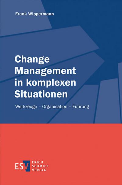 Change Management in komplexen Situationen