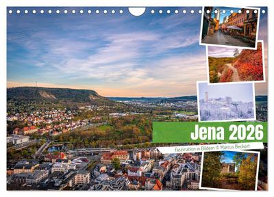 Jena - Faszination in Bildern (Wandkalender 2026 DIN A4 quer), CALVENDO Monatskalender