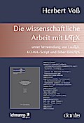 Die wissenschaftliche Arbeit mit LaTeX