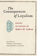 The Consequences of Loyalism