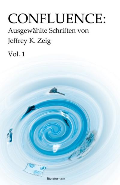 Confluence: Ausgewählte Schriften von Jeffrey K. Zeig 1