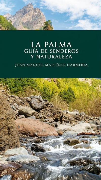 La Palma. Guia de senderos y naturaleza