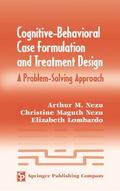 Cognitive-Behavioral Case Formulation and Treatment Design