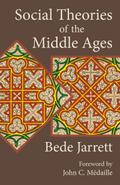 Social Theories of the Middle Ages