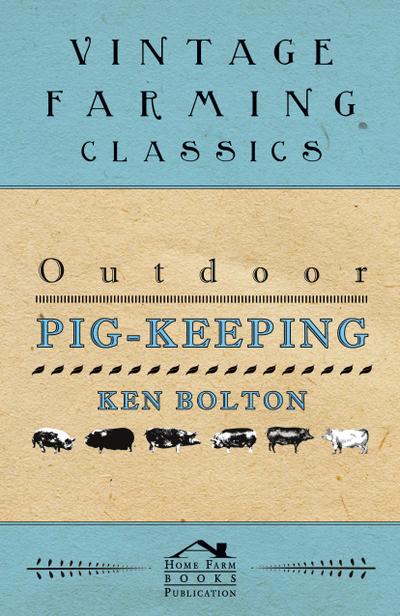 Outdoor Pig-Keeping