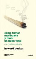 Cómo fumar marihuana y tener un buen viaje