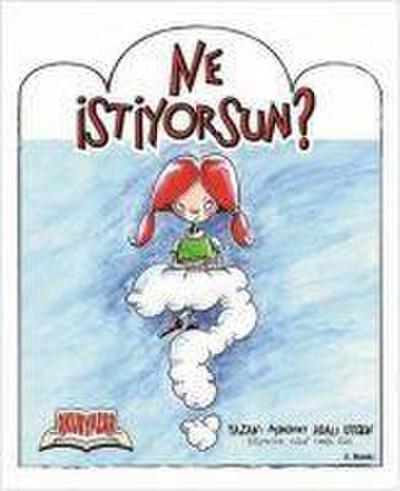 Ne Istiyorsun