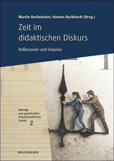 Zeit im didaktischen Diskurs