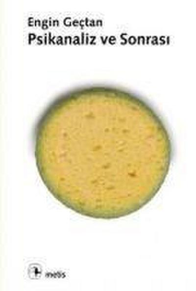 Psikanaliz ve Sonrasi