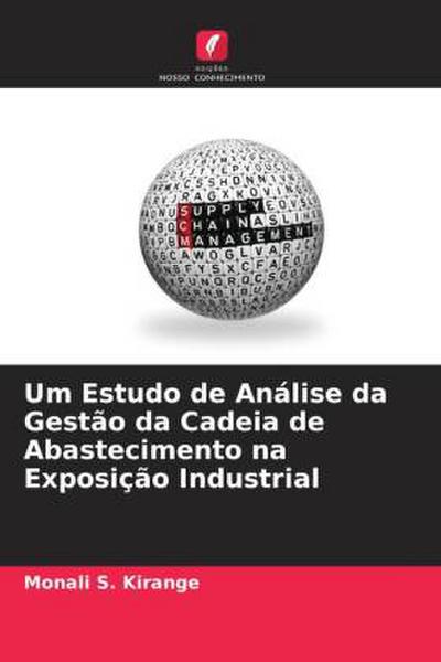 Um Estudo de Análise da Gestão da Cadeia de Abastecimento na Exposição Industrial