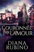 Couronnée Par L’amour