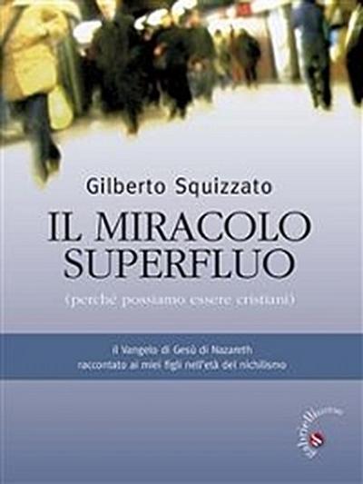 Il miracolo superfluo