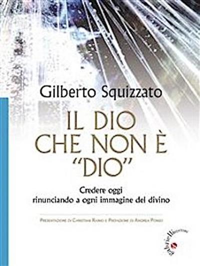 Il Dio che non è “Dio”