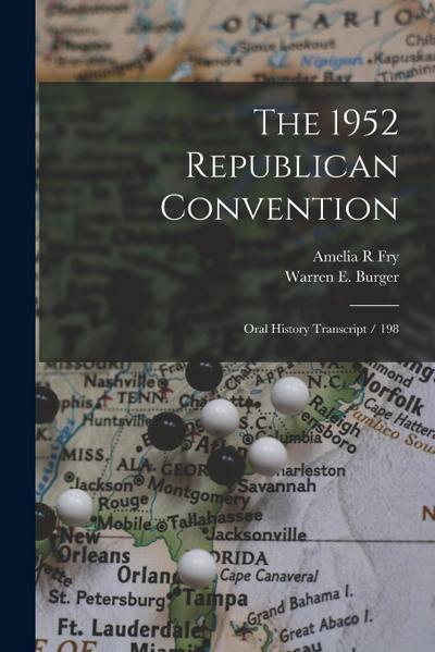 The 1952 Republican Convention: Oral History Transcript / 198