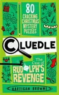 Cluedle - The Case of Rudolph’s Revenge