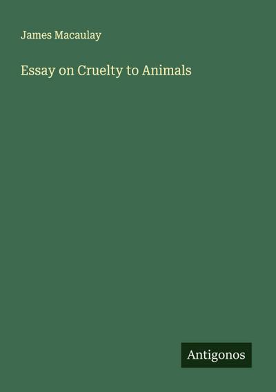 Essay on Cruelty to Animals