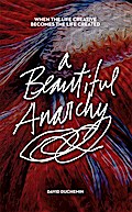 A Beautiful Anarchy