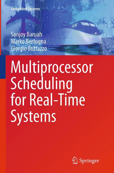 Multiprocessor Scheduling for Real-Time Systems