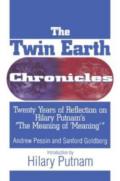 The Twin Earth Chronicles