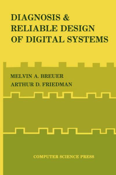 Diagnosis & Reliable Design of Digital Systems