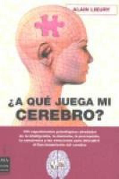¿A Qué Juega Mi Cerebro?