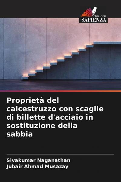 Proprietà del calcestruzzo con scaglie di billette d’acciaio in sostituzione della sabbia