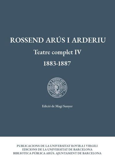 Teatre complet IV, 1883-1887