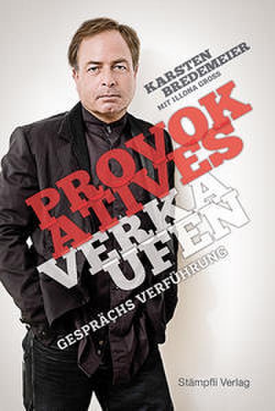 Provokatives Verkaufen