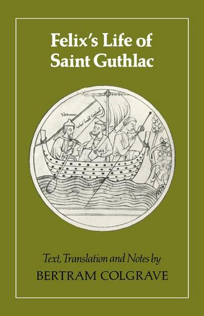 Felix’s Life of Saint Guthlac