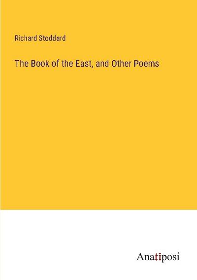 The Book of the East, and Other Poems