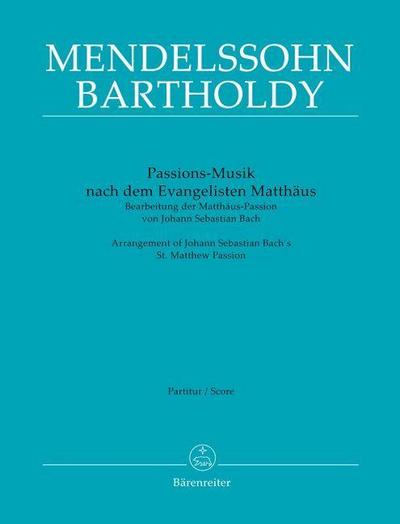 Passions-Musik nach dem Evangelisten Matthäus -Bearbeitung der Matthäus-Passion von Johann Sebastian Bach