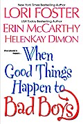 When Good Things Happen To Bad Boys