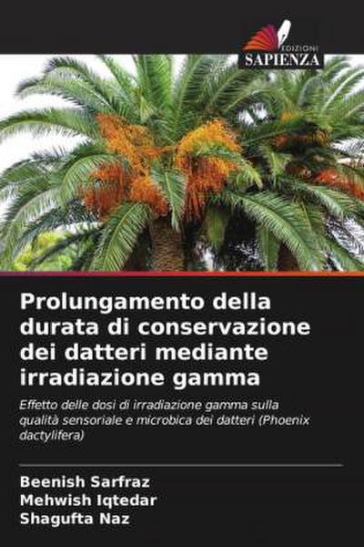 Prolungamento della durata di conservazione dei datteri mediante irradiazione gamma
