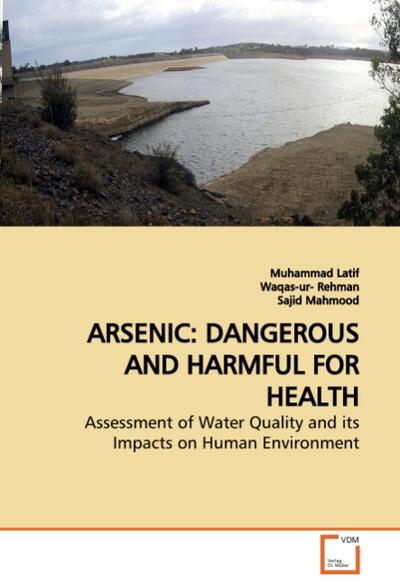 ARSENIC: DANGEROUS AND HARMFUL FOR HEALTH