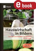 Hauswirtschaft in Bildern - Gemüse und Kartoffeln