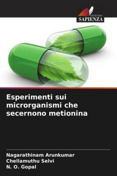 Esperimenti sui microrganismi che secernono metionina