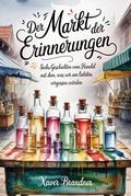 Der Markt der Erinnerungen