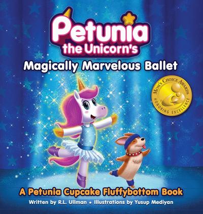 Petunia the Unicorn’s Magically Marvelous Ballet