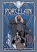 Porcelain: A Gothic Fairy Tale