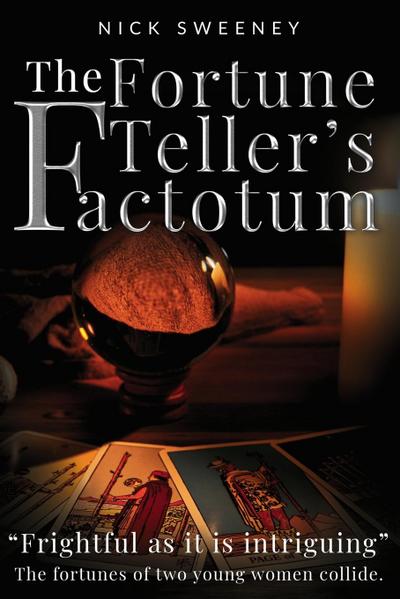 The Fortune Teller’s Factotum