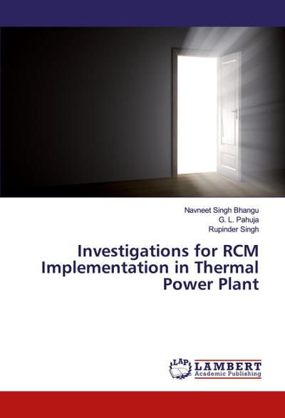 Investigations for RCM Implementation in Thermal Power Plant