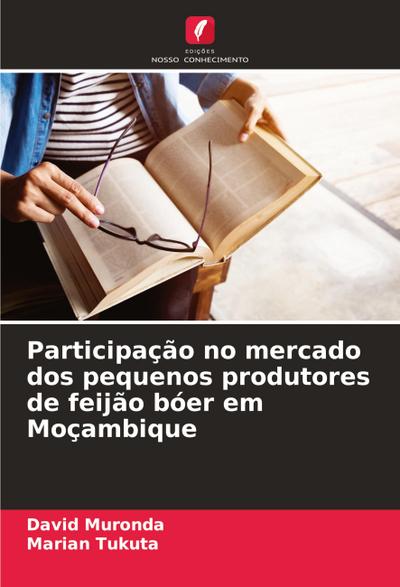 Participação no mercado dos pequenos produtores de feijão bóer em Moçambique