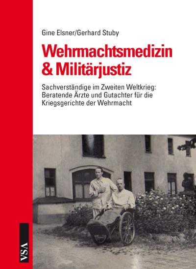 Wehrmachtsmedizin & Militärjustiz