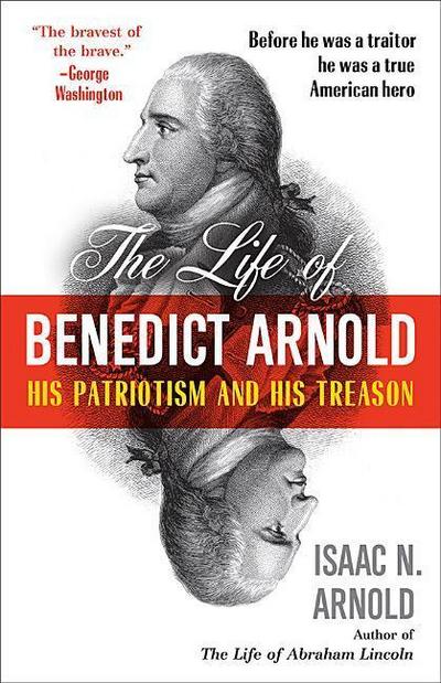 The Life of Benedict Arnold