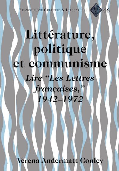 Littérature, Politique et Communisme