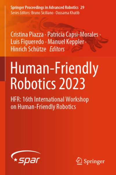 Human-Friendly Robotics 2023