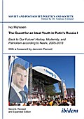 The Quest for an Ideal Youth in Putin’s Russia I