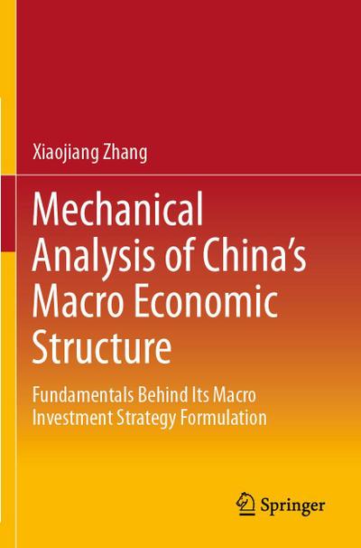 Mechanical Analysis of China’s Macro Economic Structure