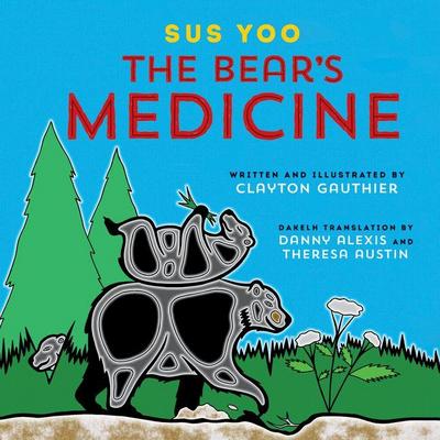 Sus Yoo/The Bear’s Medicine